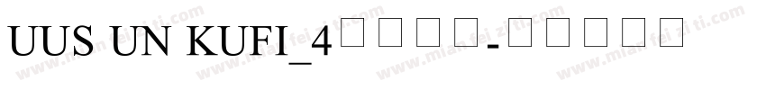 UUS UN KUFI_4免费下载字体转换